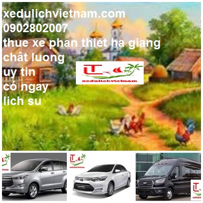 Thue Xe Phan Thiet Di Ha Giang