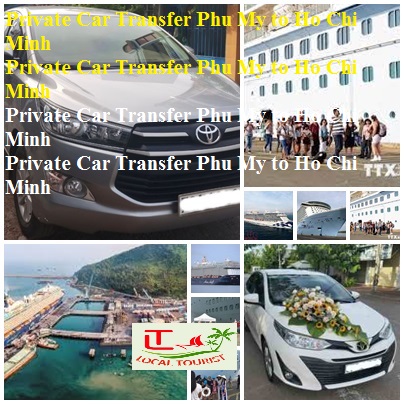 Private Car Transfer Phu My To Ho Chi Minh