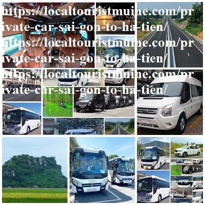 Private Car Sai Gon To Ha Tien | +84 848592007 | Good Car