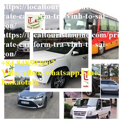 Private Car Form Tra Vinh To Sai Gon | +84 848592007 | Best