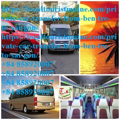 Private car transfer from Ben Tre To Sai Gon