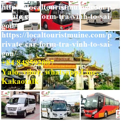 Private Car form Tra Vinh to Sai Gon