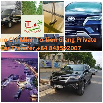 Ho Chi Minh To Tien Giang Private Car Transfer,+84 848592007