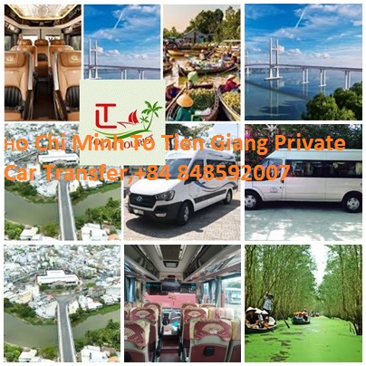 Ho Chi Minh To Tien Giang Private Car Transfer,+84 848592007 Ho Chi Minh To Tien Giang Private Car Transfer,+84 848592007