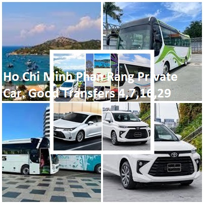 Ho Chi Minh Phan Rang Private Car. Good Transfers 4,7,16,29 Ho Chi Minh Phan Rang Private Car. Good Transfers 4,7,16,29