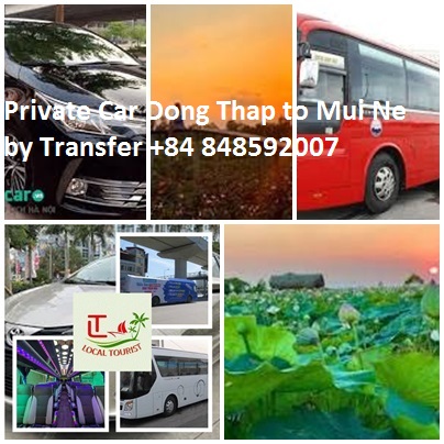 Private Car Dong Thap to Mui Ne by Transfer +84 848592007 Private Car Dong Thap To Mui Ne By Transfer +84 848592007