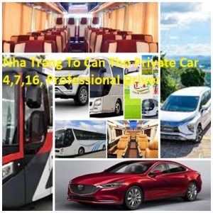 Nha Trang To Can Tho Private Car 4,7,16, Professional Driver