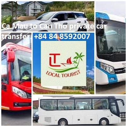 Ca Mau to Can Tho private car transfer. +84 84 8592007 Ca Mau To Can Tho Private Car Transfer. +84 84 8592007