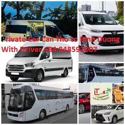 Private Car Can Tho To Binh Duong With Driver.+84 848592007
