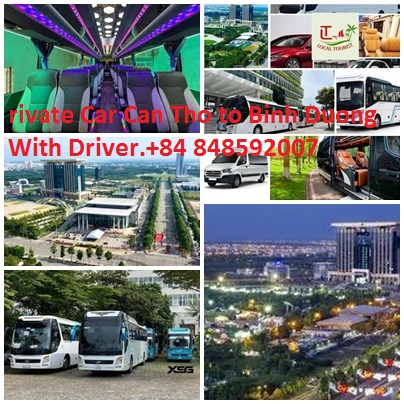 Private Car Can Tho to Binh Duong With Driver.+84 848592007 Private Car Can Tho To Binh Duong With Driver.+84 848592007