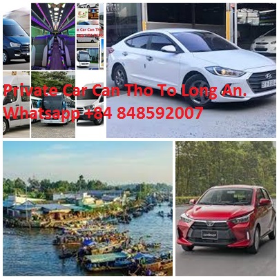 Private Car Can Tho To Long An. Whatsapp +84 848592007