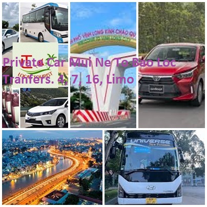 Private Car Mui Ne To Bao Loc Tranfers. 4, 7, 16, Limo Private Car Mui Ne To Bao Loc Tranfers. 4, 7, 16, Limo