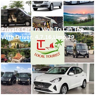 Private Car Tra Vinh To Can Tho With Driver. 4,7,16,limo,29