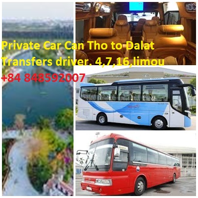 Private Car Can Tho to Dalat Transfers driver. 4,7,16,limou Private Car Can Tho To Dalat Transfers Driver. 4,7,16,limou