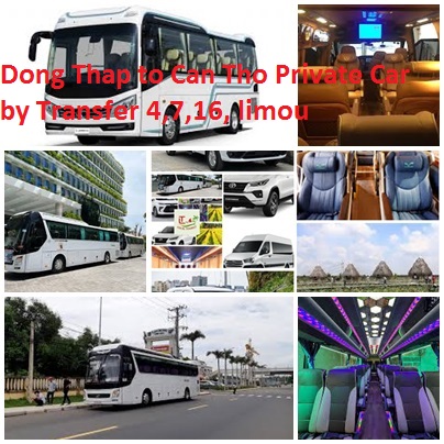 Dong Thap To Can Tho Private Car By Transfer 4,7,16, Limou