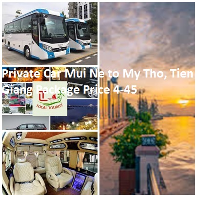 Private Car Mui Ne to My Tho, Tien Giang Package Price 4-45 Private Car Mui Ne To My Tho, Tien Giang Package Price 4 45