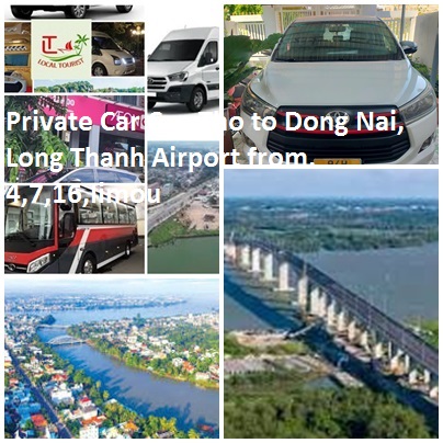 Private Car Can Tho To Dong Nai, Long Thanh Airport From. 4,7,16,limou