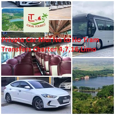 Private Car Mui Ne to Ho Tram Transfers Charter 4,7,16,Limo Private Car Mui Ne To Ho Tram Transfers Charter 4,7,16,limo