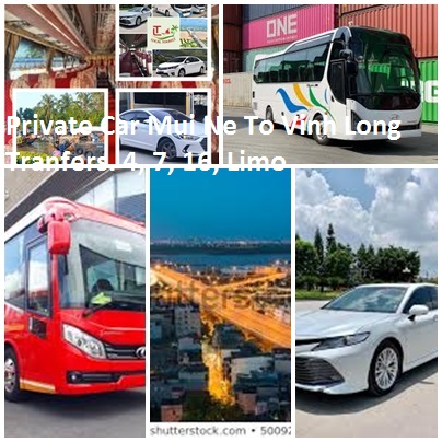 Private Car Mui Ne To Vinh Long Tranfers. 4, 7, 16, Limo Private Car Mui Ne To Vinh Long Tranfers. 4, 7, 16, Limo