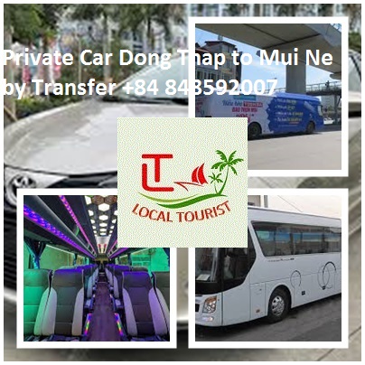 Private Car Dong Thap to Mui Ne by Transfer +84 848592007 Private Car Dong Thap To Mui Ne By Transfer +84 848592007