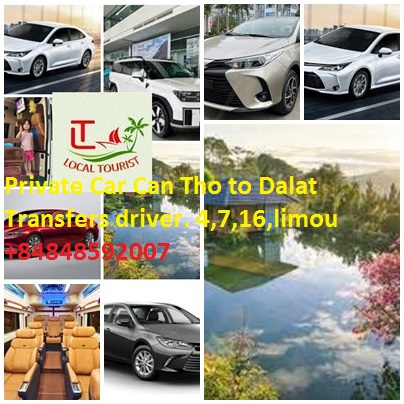 Private Car Can Tho to Dalat Transfers driver. 4,7,16,limou Private Car Can Tho To Dalat Transfers Driver. 4,7,16,limou