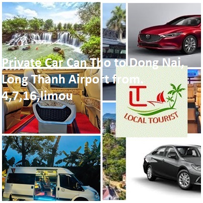 Private Car Can Tho To Dong Nai, Long Thanh Airport From. 4,7,16,limou