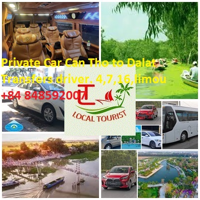 Private Car Can Tho to Dalat Transfers driver. 4,7,16,limou Private Car Can Tho To Dalat Transfers Driver. 4,7,16,limou