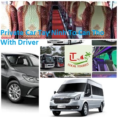 Private Car Tay Ninh To Can Tho With Driver Private Car Tay Ninh To Can Tho With Driver