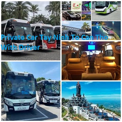 Private Car Tay Ninh To Can Tho With Driver Private Car Tay Ninh To Can Tho With Driver