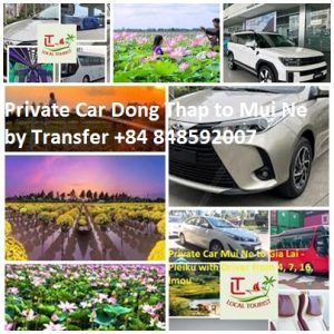 Private Car Dong Thap To Mui Ne By Transfer +84 848592007