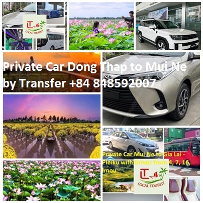 Private Car Dong Thap To Mui Ne By Transfer +84 848592007