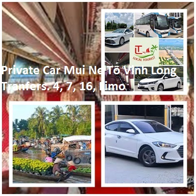 Private Car Mui Ne To Vinh Long Tranfers. 4, 7, 16, Limo Private Car Mui Ne To Vinh Long Tranfers. 4, 7, 16, Limo
