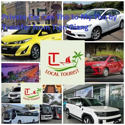 Private Car Can Tho to My Tho by Transfer from Tien Giang 1w Private Car Can Tho To My Tho By Transfer From Tien Giang 1w