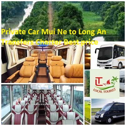 Private Car Mui Ne to Long An Transfers Charter Best price 7 Private Car Mui Ne To Long An Transfers Charter Best Price 7