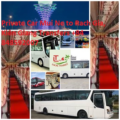 Private Car Mui Ne to Rach Gia, Kiên Giang Transfers +84 848592007 Private Car Mui Ne To Rach Gia, Kiên Giang Transfers +84 848592007