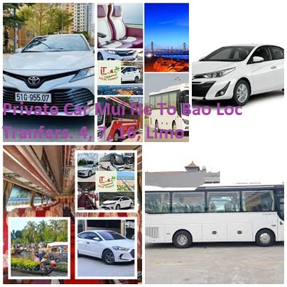 Private Car Mui Ne To Bao Loc Tranfers. 4, 7, 16, Limo Private Car Mui Ne To Bao Loc Tranfers. 4, 7, 16, Limo