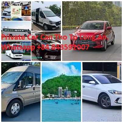 Private Car Can Tho To Long An. Whatsapp +84 848592007