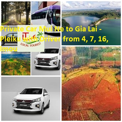 Private Car Mui Ne to Gia Lai - Pleiku with Driver from 4, 7, 16, lmou Private Car Mui Ne To Gia Lai Pleiku With Driver From 4, 7, 16, Lmou