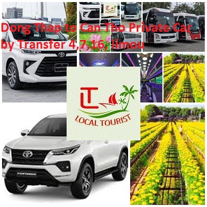 Dong Thap to Can Tho Private Car by Transfer 4,7,16, limou Dong Thap To Can Tho Private Car By Transfer 4,7,16, Limou