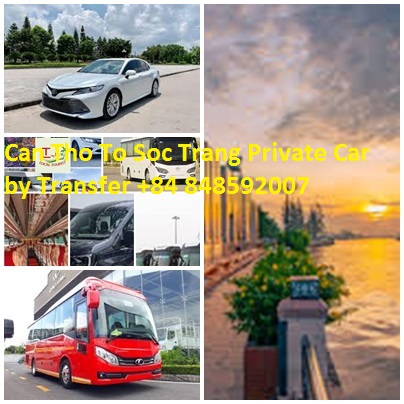 Can Tho To Soc Trang Private Car by Transfer +84 848592007 Can Tho To Soc Trang Private Car By Transfer +84 848592007
