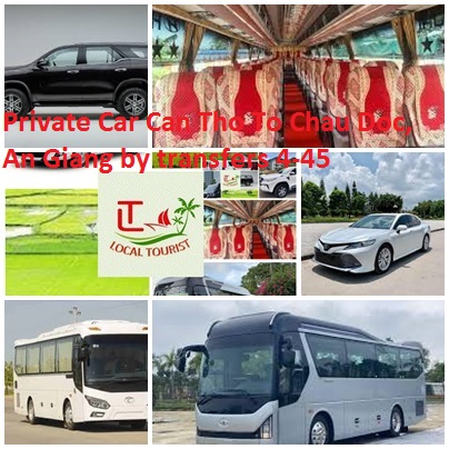 Private Car Can Tho To Chau Doc, An Giang by transfers 4-45 Private Car Can Tho To Chau Doc, An Giang By Transfers 4 45