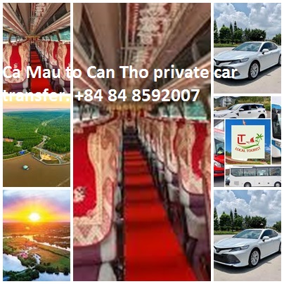 Ca Mau to Can Tho private car transfer. +84 84 8592007 Ca Mau To Can Tho Private Car Transfer. +84 84 8592007
