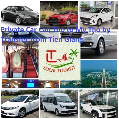 Private Car Can Tho to My Tho by Transfer from Tien Giang 1w Private Car Can Tho To My Tho By Transfer From Tien Giang 1w