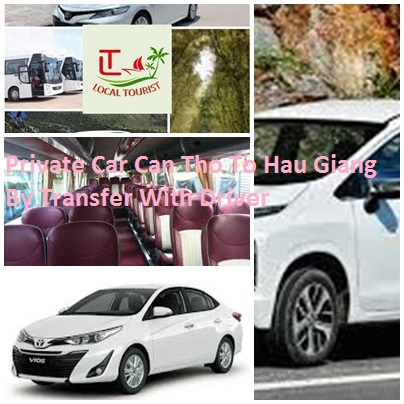 Private Car Can Tho To Hau Giang By Transfer With Driver Private Car Can Tho To Hau Giang By Transfer With Driver
