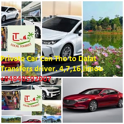Private Car Can Tho To Dalat Transfers Driver. 4,7,16,limou