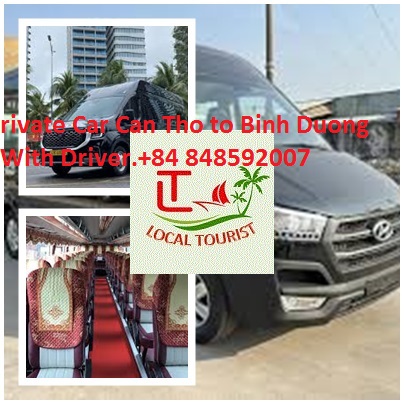 Private Car Can Tho to Binh Duong With Driver.+84 848592007 Private Car Can Tho To Binh Duong With Driver.+84 848592007