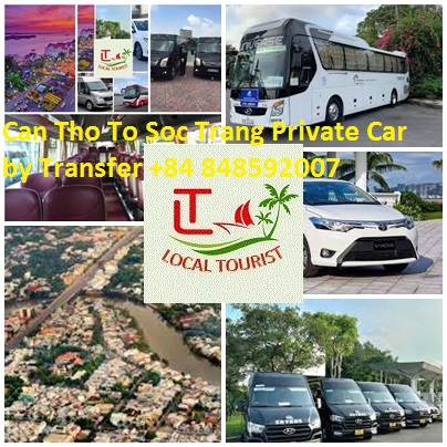Can Tho To Soc Trang Private Car by Transfer +84 848592007 Can Tho To Soc Trang Private Car By Transfer +84 848592007