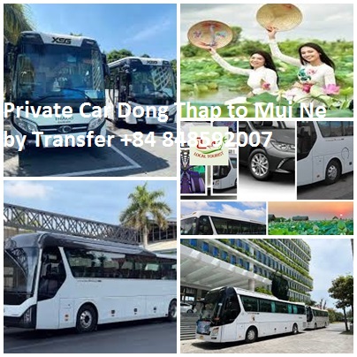 Private Car Dong Thap to Mui Ne by Transfer +84 848592007 Private Car Dong Thap To Mui Ne By Transfer +84 848592007