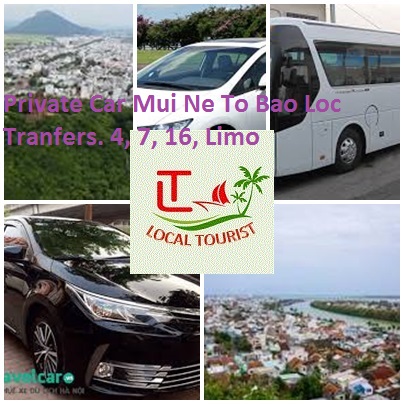 Private Car Mui Ne To Bao Loc Tranfers. 4, 7, 16, Limo Private Car Mui Ne To Bao Loc Tranfers. 4, 7, 16, Limo