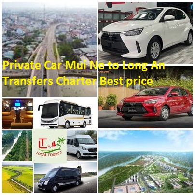 Private Car Mui Ne to Long An Transfers Charter Best price 7 Private Car Mui Ne To Long An Transfers Charter Best Price 7